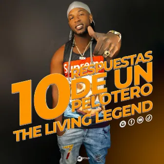 10 Respuesta De Un Pelotero by Living Legend