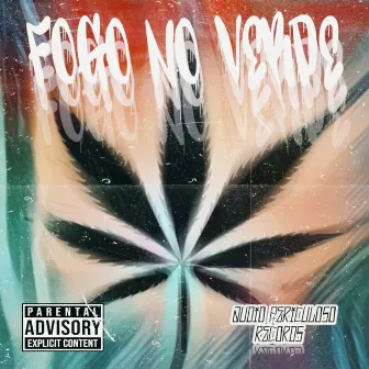 Fogo no Verde by Mc Lilico