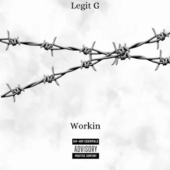 Workin by Legit G