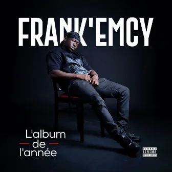 L'ALBUM DE L'ANNÉE by Frank'emcy