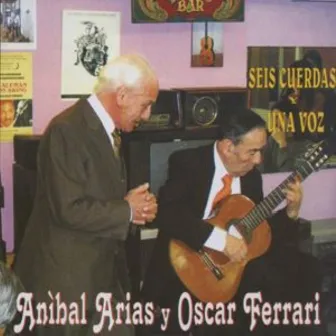 Seis Cuerdas Y Una Voz by Oscar Ferrari