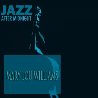 Jazz After Midnight by Mary Lou Williams