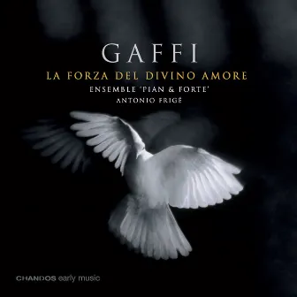 Gaffi: La Forza Del Divino Amore by Antonio Frige