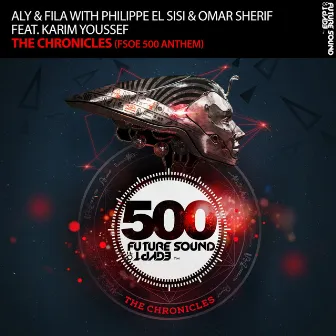 The Chronicles (FSOE 500 Anthem) by Philippe El Sisi