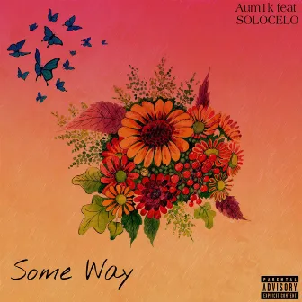 Some Way by Aum1k