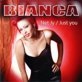 Net Jy / Just You by Bianca