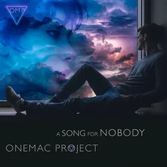 A Song For Nobody by Onemac Project