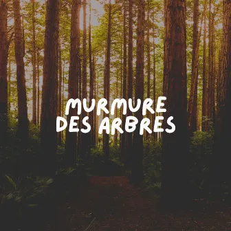 Murmure Des Arbres by Detente Spa Musique Collection