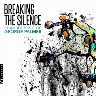 Breaking the Silence by George Palmer