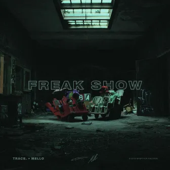 Freak Show by Mello