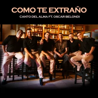 Como Te Extraño by Canto Del Alma