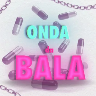 Onda da Bala by DanzT