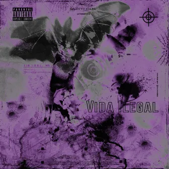 Vida Ilegal by Maldyto Kulpa