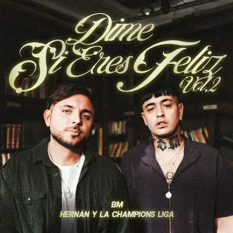 DIME SI ERES FELIZ VOL.2 by Hernan y La Champion's Liga