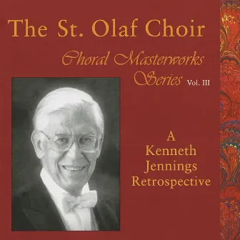 Choral Masterworks, Vol. 3 (Live) by Kenneth Jennings