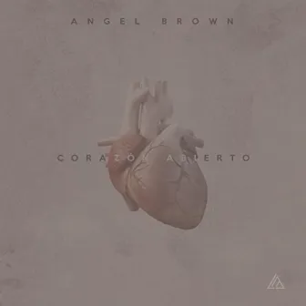 Corazón Abierto by Angel Brown