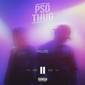 Pause by PSO THUG