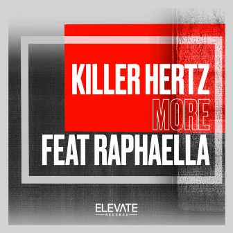 More (Club Mix) by Killer Hertz