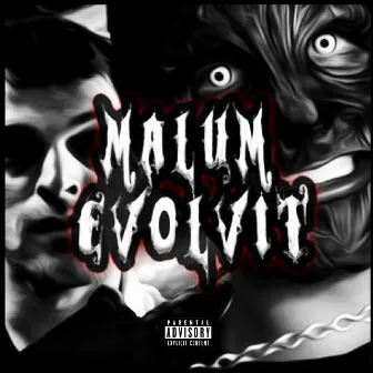 Malum Evolvit by Myles Malice