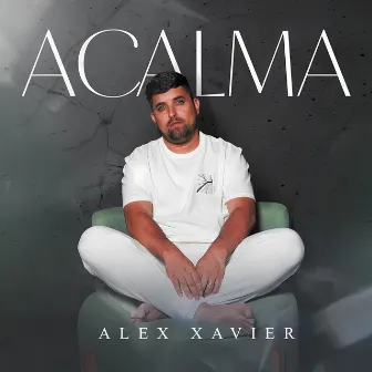 Acalma by Alex Xavier