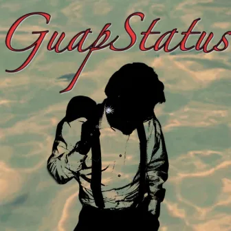 GuapStatus by Johnny Guap