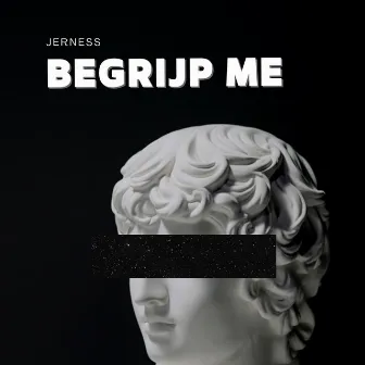 Begrijp me by Jerness