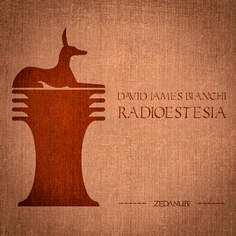 Radioestesia by David James Bianchi