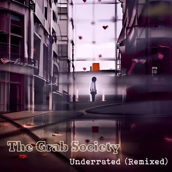 Underrated (Remixed) by The Grab Society