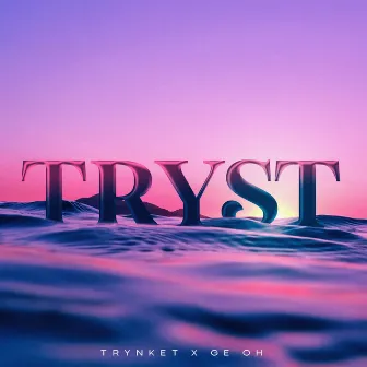 TRYST by Trynket