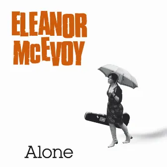 Alone by Eleanor McEvoy