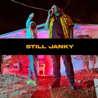 Still Janky by West West