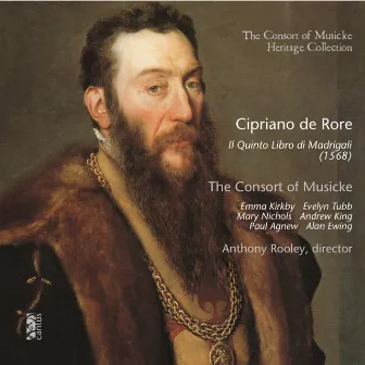 Cipriano de Rore: Il quinto libro di Madrigali (1568) by Consort Of Musicke