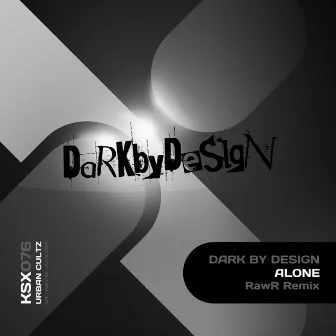 Alone by Dark by Design