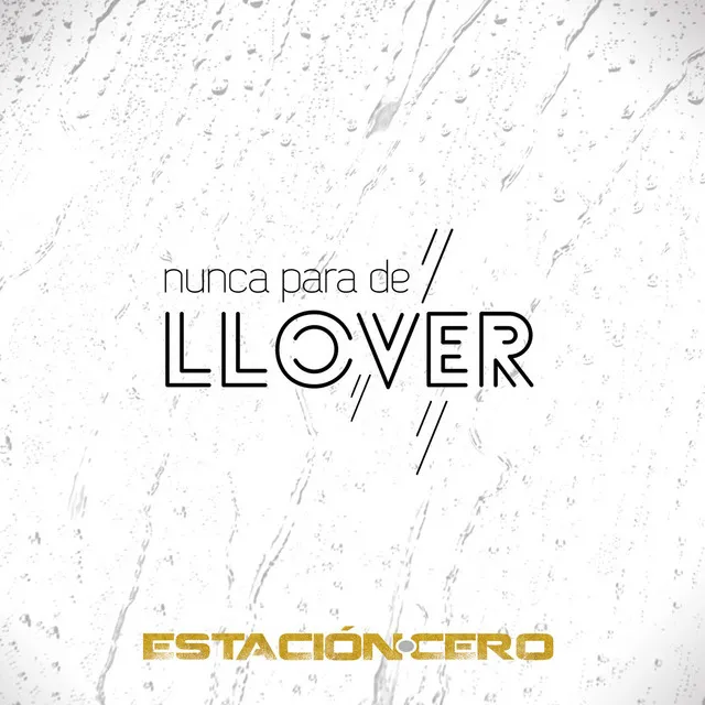 Nunca para de Llover