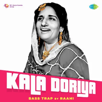 Kala Doriya Bass Trap - Single by Prakash Kaur