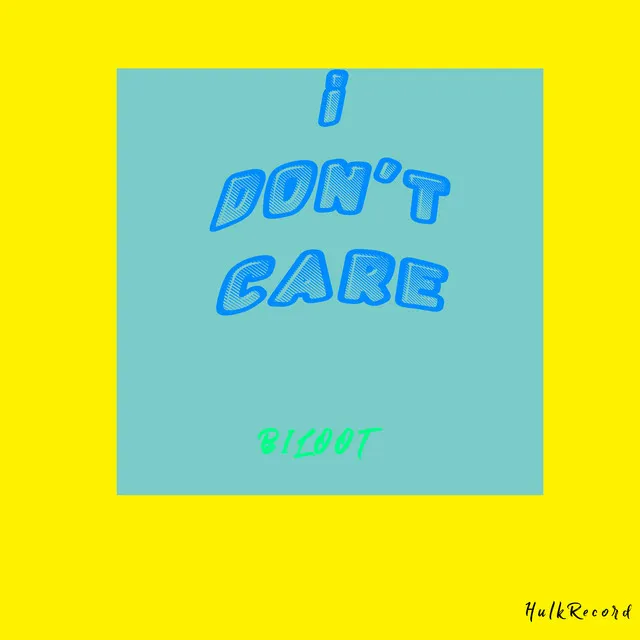 I Don't Care