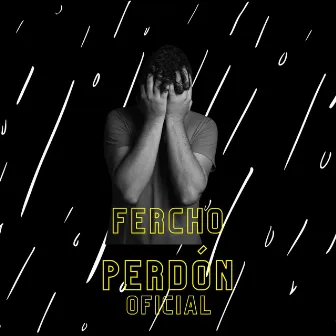 Perdón Oficial by Fercho