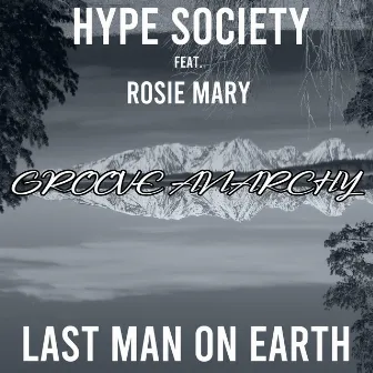 Last Man On Earth [Nu Ground Foundation Remix] (Body & Soul Instrumental) by Hype Society