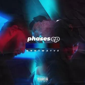 Phases Ep by Onmywayve