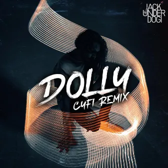 Dolly (CyFi Remix) by CyFi