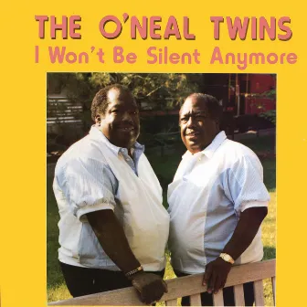 I Won't Be Silent Anymore by The O'Neal Twins