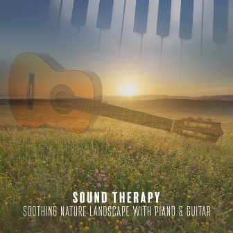 Sound Therapy. Soothing Nature Landscape with Piano & Guitar by Unusual Piano Musician HD