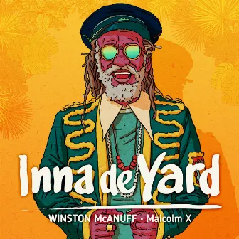 Malcolm X (feat. Winston McAnuff) by Inna De Yard