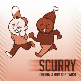 Scurry by Chubbz