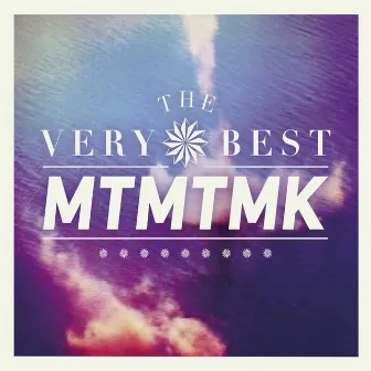 MTMTMK by The Very Best