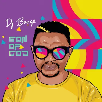 Son Of God by DJ Bongz