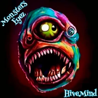 Monsters Eyez (Instrumental) by HiveMind