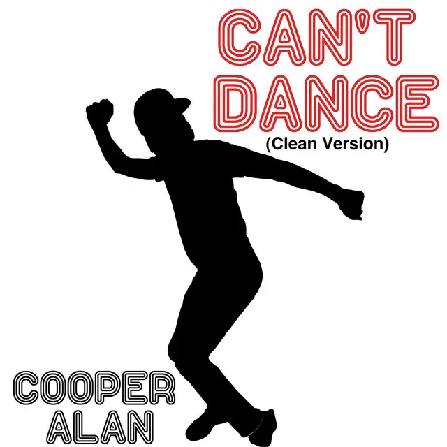 Can't Dance (Clean Version)