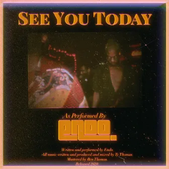 See You Today by Endo.