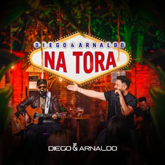 Na Tora (Ao Vivo) by Diego & Arnaldo